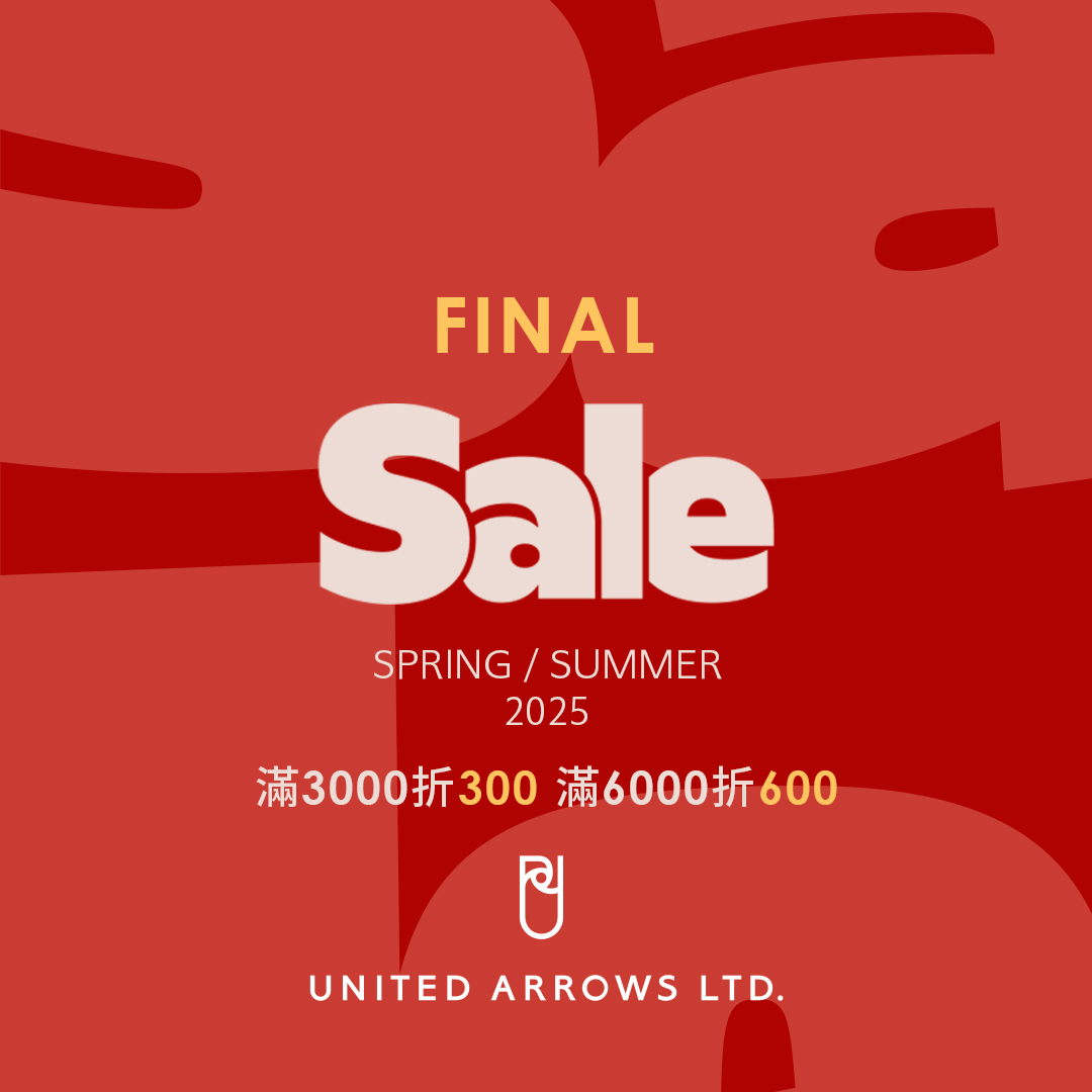 FINAL SALE 熱烈實施中，滿額最高折抵600