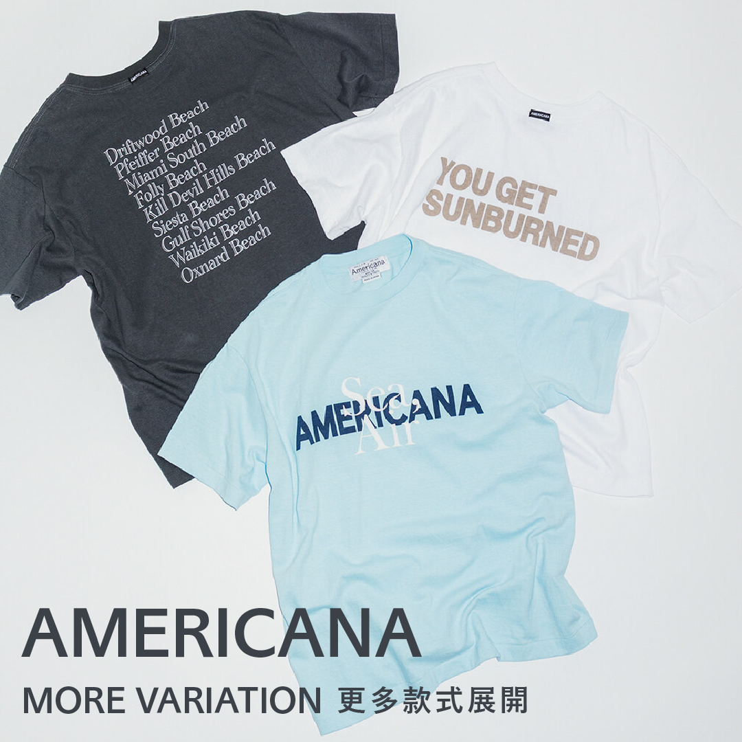 AMERICANA MORE VARIATION EVENT 更多款式展開