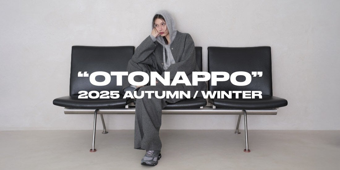 OTONAPPO 2025 AUTUMN&WINTER  BEAUTY&YOUTH