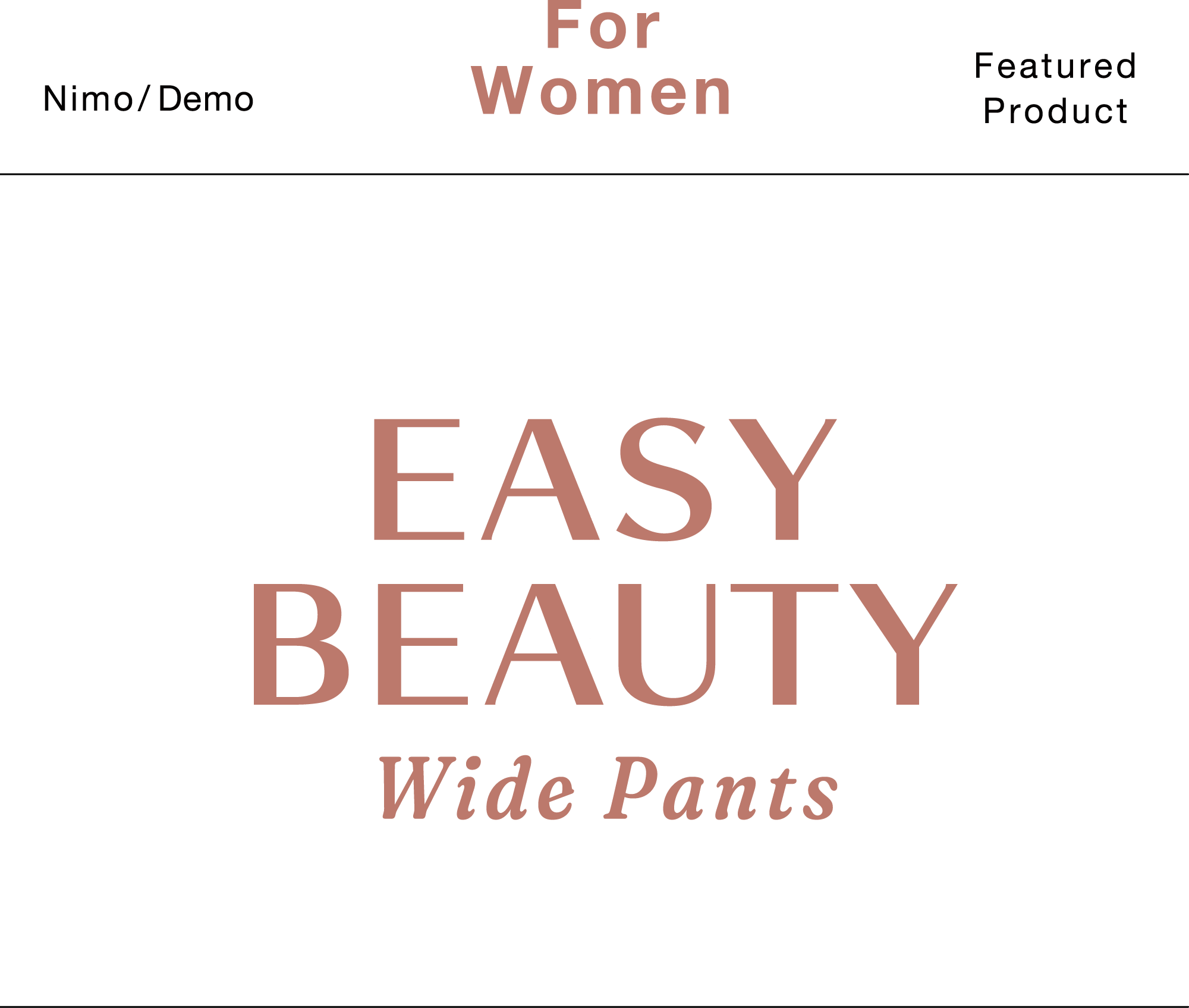 Nimo/Demo For Women Featured Product EASY BEAUTY Wide Pants