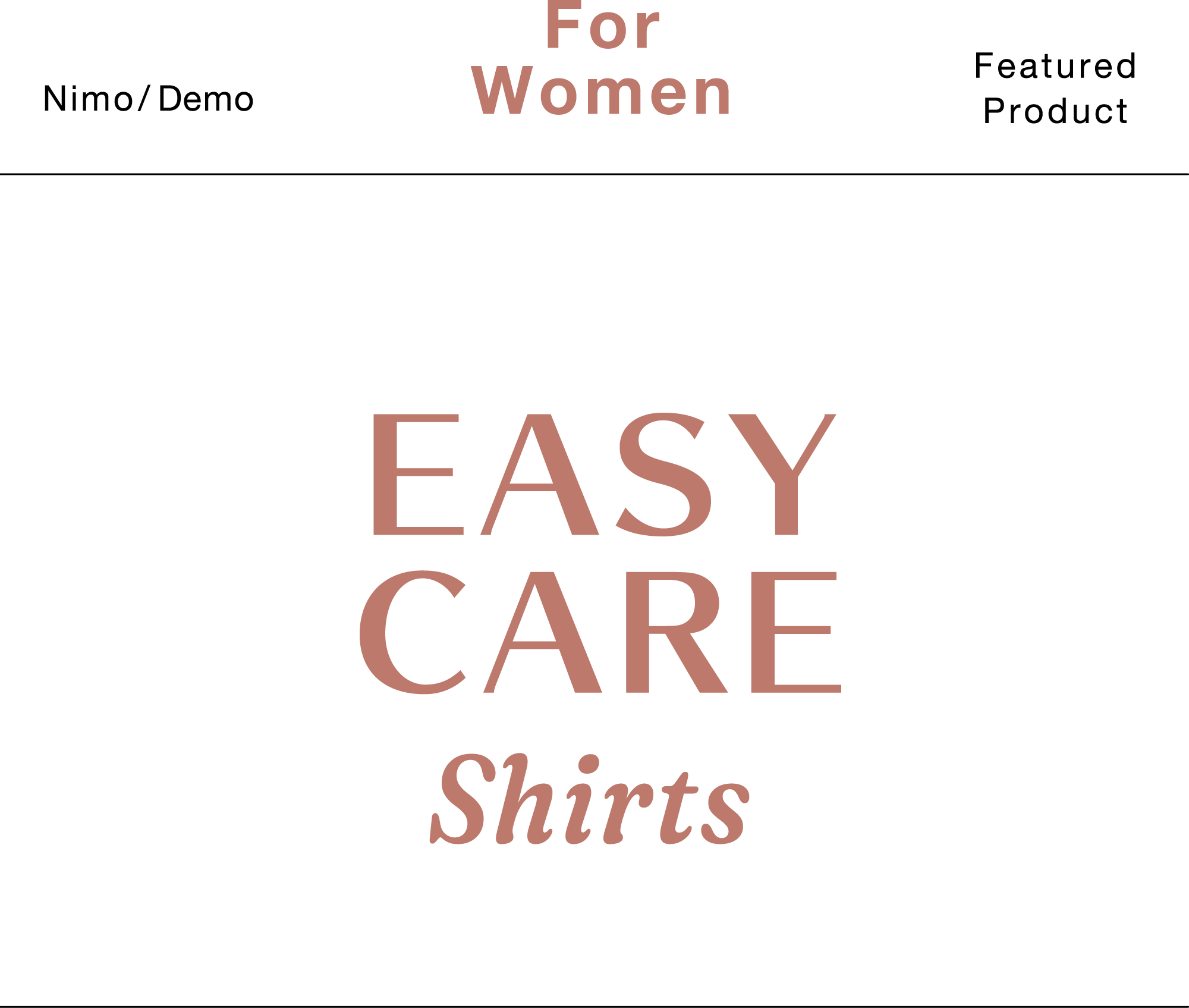 Nimo/Demo For Women Featured Product EASY CARE Shirts
