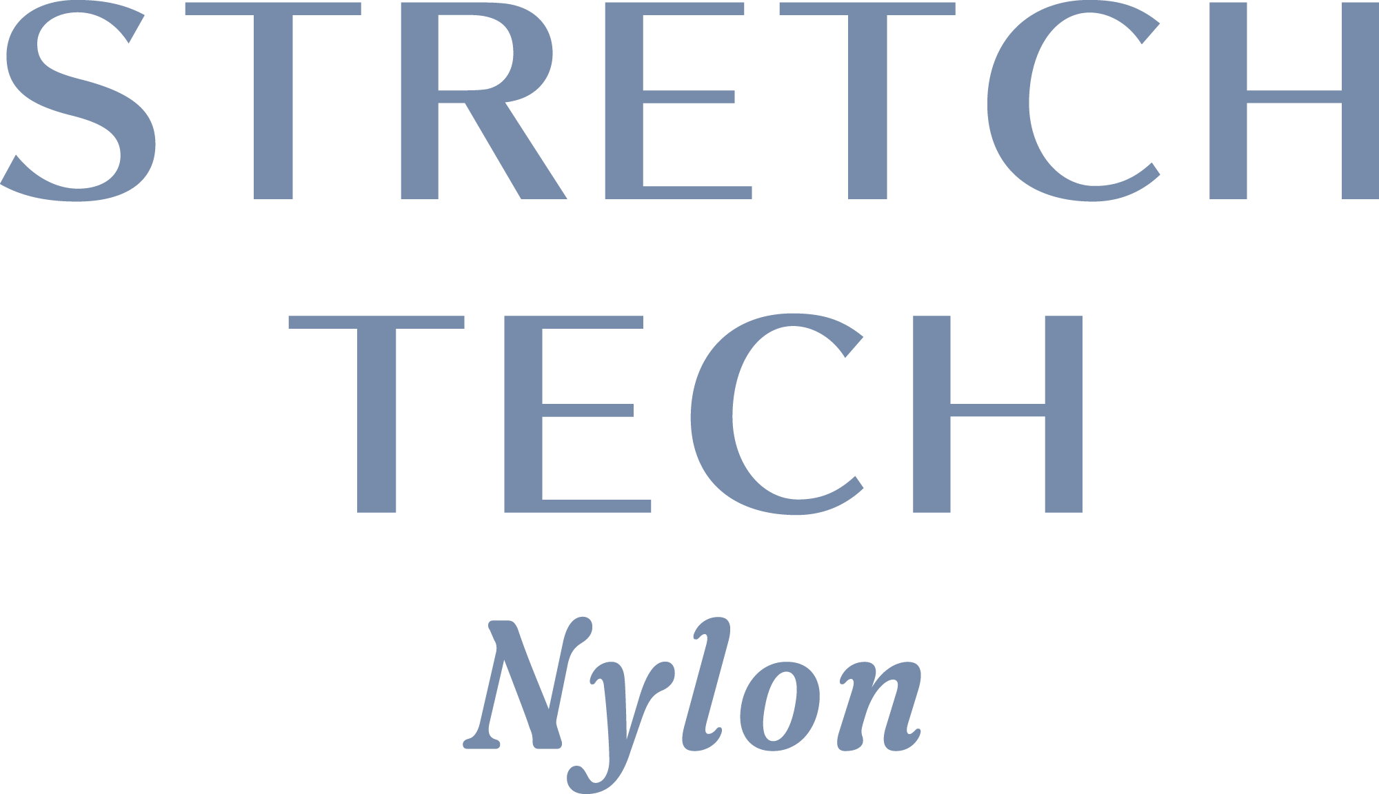 STRETCH TECH Nylon